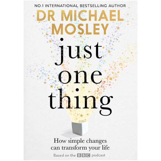 Just One Thing: How simple changes can transform your life: THE SUNDAY TIMES BESTSELLER - The Book Bundle