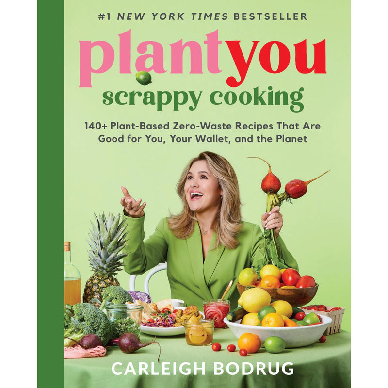 PlantYou: Scrappy Cooking book by Carleigh Bodrug featuring plant-based, zero-waste recipes, displayed open with colorful ingredients.