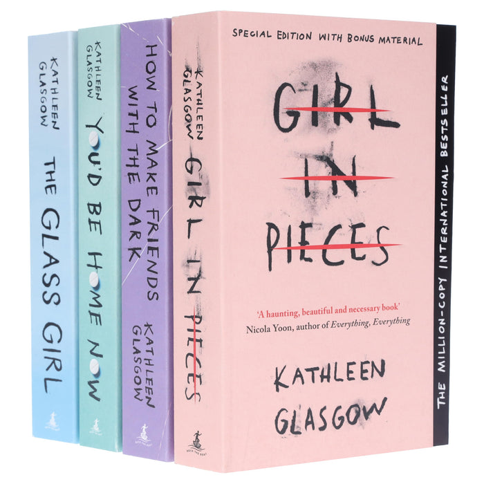 Kathleen Glasgow 4 Books Collection Set (You'd be home now, Girl in Pieces, How to make Friends and The Glass Girl) - The Book Bundle
