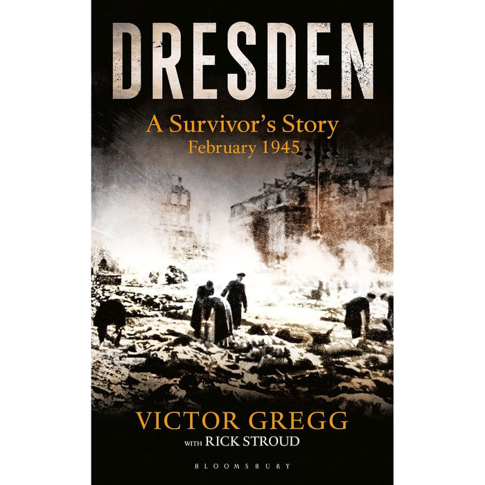 Dresden: A Survivor's Story (Kindle Single): A Survivor's Story, February 1945 by Victor Gregg - The Book Bundle