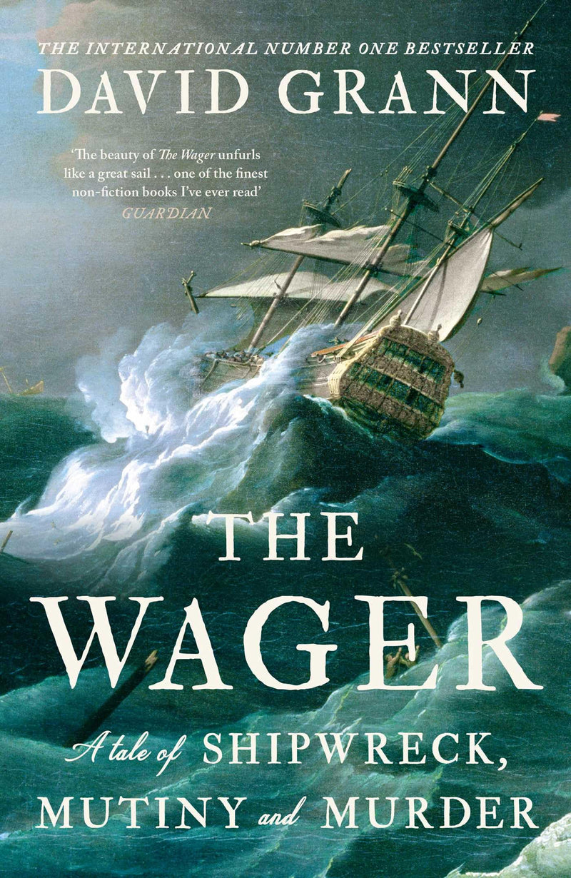 The Wager by David Grann - Non Fiction - Hardcover
