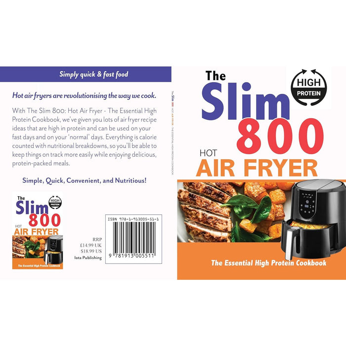 The Slim 800 Hot Air Fryer : The Essential High Protein Cookbook - The Book Bundle