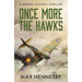 Max Hennessy RAF Trilogy 3 Books Collection Set (The Bright Blue Sky, The Challenging Heights and Once More the Hawks - The Book Bundle