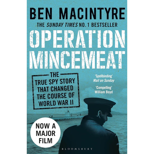 Operation Mincemeat: The True Spy Story that Changed the Course of World War II by Ben Macintyre - The Book Bundle