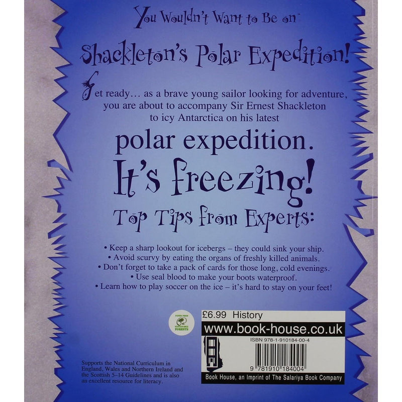 You Wouldn't Want To Be On Shackleton's Polar Expedition by Jen Green - The Book Bundle