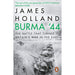 Burma '44: The Battle That Turned Britain's War in the East - The Book Bundle
