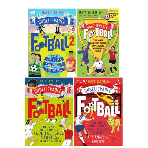 Unbelievable Football by Matt Oldfield 4 Books Collection Set - Non Fiction England Edition World Cup Stories - The Book Bundle