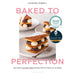 Baked to Perfection: Winner of the Fortnum and Mason Food and Drink Awards 2022 - The Book Bundle