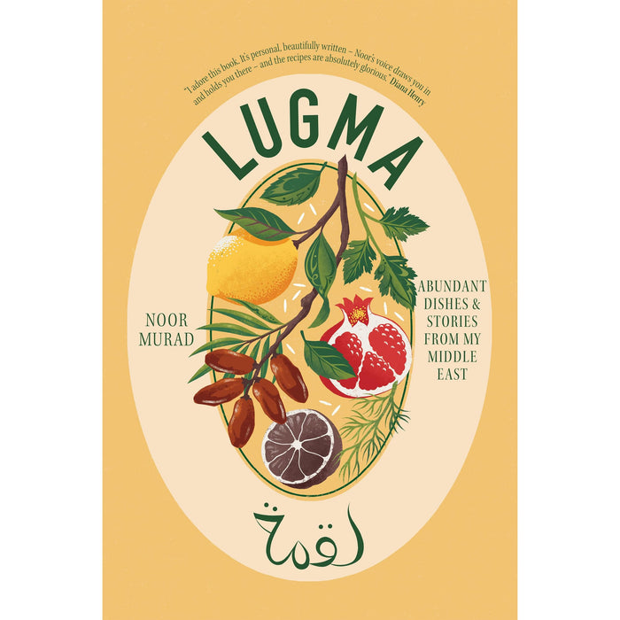 Lugma: Abundant Dishes And Stories From My Middle East by Noor Murad - The Book Bundle