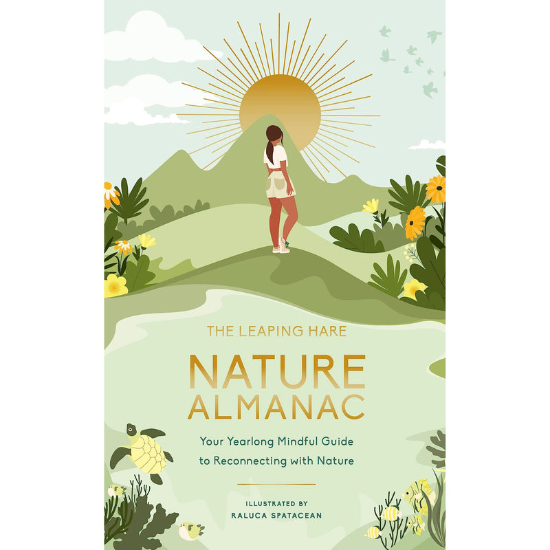 The Leaping Hare Nature Almanac: Your Yearlong Mindful Guide to Reconnecting with Nature (LEAPING HARE ALMANACS) - The Book Bundle