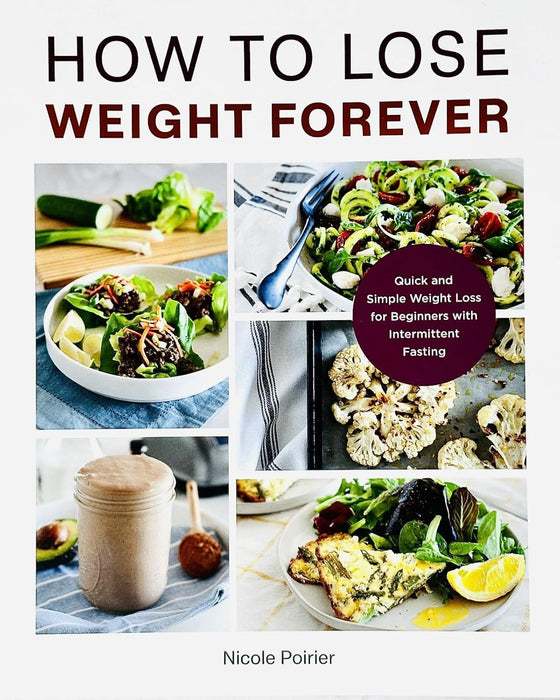 Whole Foods Plant- Based Diet Plan, The Comprehensive Beginner's Guide, Natural Plant Protein Cookbook, How to Lose Weight Forever 4 Books Collection Set