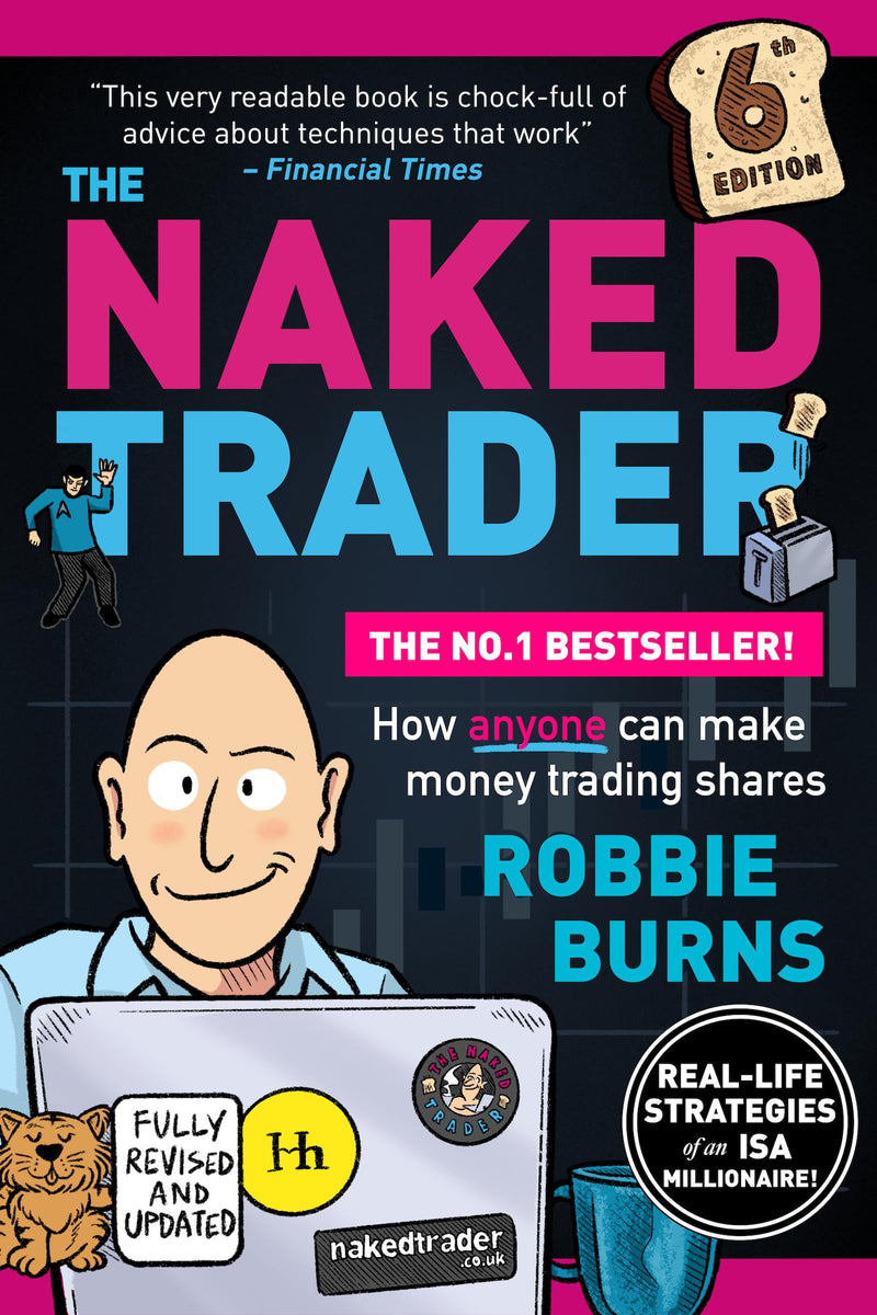 The Naked Trader: How Anyone Can Make Money Trading Shares - 6th Edition - Non Fiction