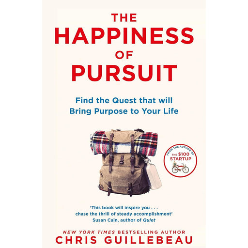 The Happiness of Pursuit: Find the Quest that will Bring Purpose to Your Life by Chris Guillebeau - The Book Bundle