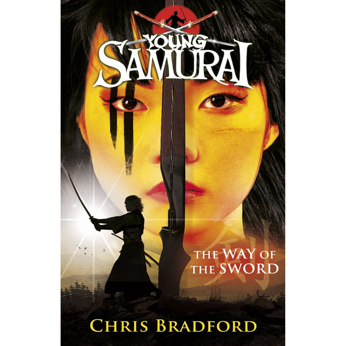 The Way of the Sword (Young Samurai, Book 2) | Chris Bradford