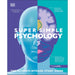 Super Simple Psychology: The Ultimate Bitesize Study Guide (DK Super Simple) - The Book Bundle