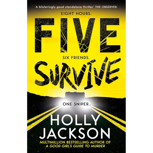 Five Survive: AN INSTANT NUMBER 1 NYT BESTSELLER by Holly Jackson - The Book Bundle