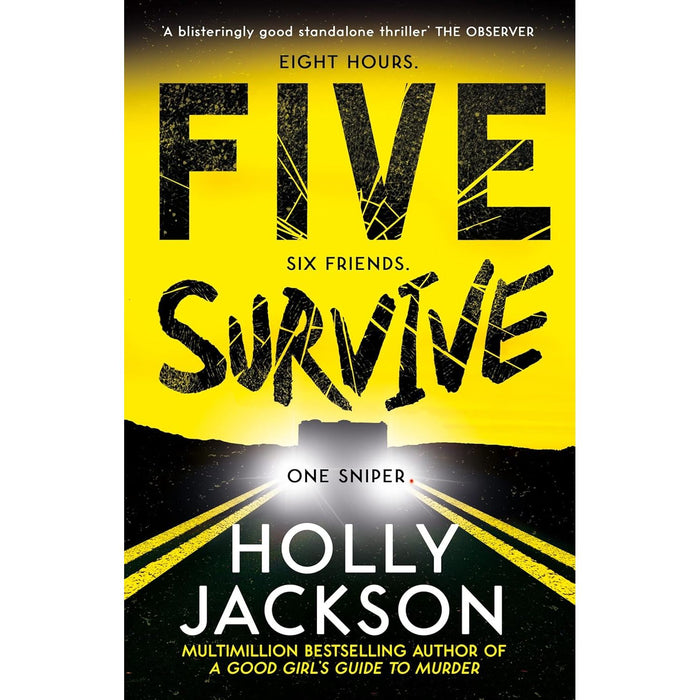Five Survive: AN INSTANT NUMBER 1 NYT BESTSELLER by Holly Jackson - The Book Bundle