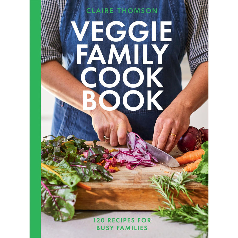 The Veggie Family Cookbook: 120 Recipes for Busy Families - The Book Bundle