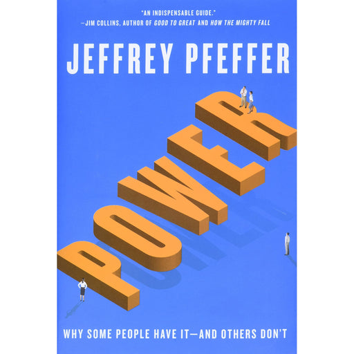 Power: Why Some People Have Itand Others Don't - The Book Bundle