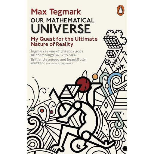 Our Mathematical Universe: My Quest for the Ultimate Nature of Reality by Max Tegmark - The Book Bundle