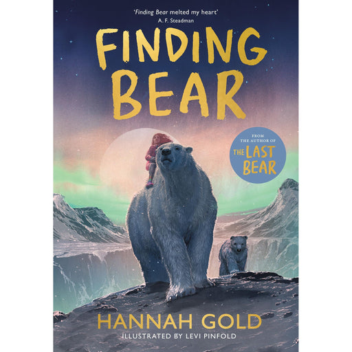 Finding Bear: An irresistible animal adventure - the unmissable follow-up to the award-winning THE LAST BEAR - The Book Bundle