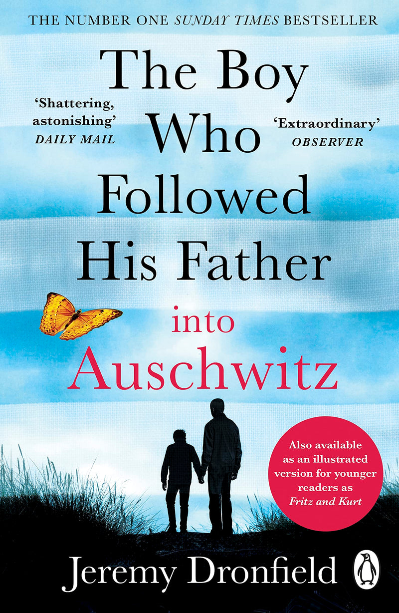 The Boy Who Followed His Father Into Auschwitz by Jeremy Dronfield - Non Fiction - Paperback
