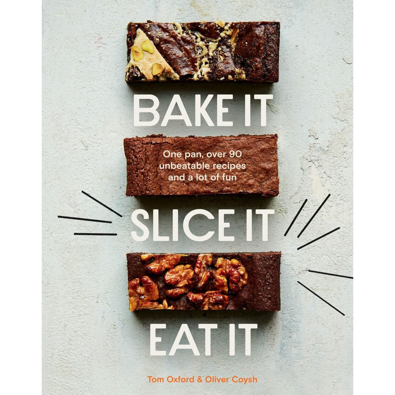 Image of a cookbook titled "Bake It. Slice It. Eat It." by The Exploding Bakery, featuring colorful baked goods on the cover.