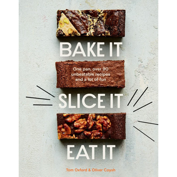 Bake It. Slice It. Eat It.: One Pan, Over 90 Unbeatable Recipes and a Lot of Fun - The Book Bundle