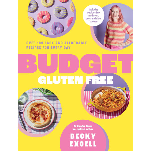 Budget Gluten Free: Over 100 Easy and Affordable Recipes for Every Day - The Book Bundle