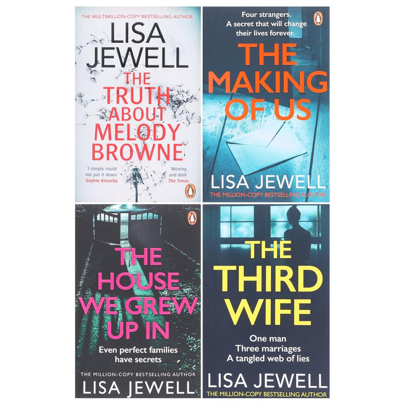 Lisa Jewell Collection 4 Books Set(The Truth About Melody Browne, The Making of Us, The House We Grew Up In  &The Third Wife)