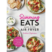 Slimming Eats Made in the Air Fryer: Tasty recipes to save you time - all under 600 calories by Siobhan Wightman - The Book Bundle