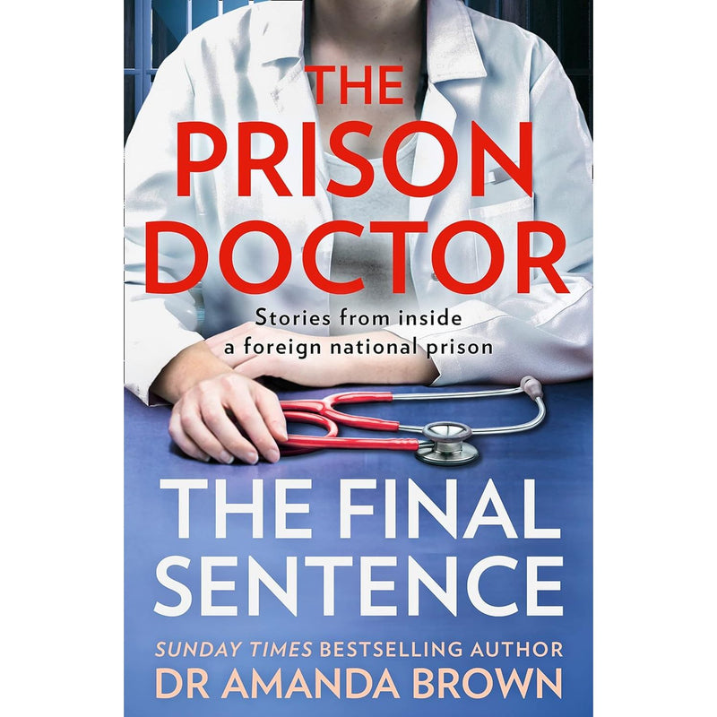 The Prison Doctor Collection 3 Books Set By Dr Amanda Brown (The Final Sentence, The Prison Doctor, Women Inside) - The Book Bundle