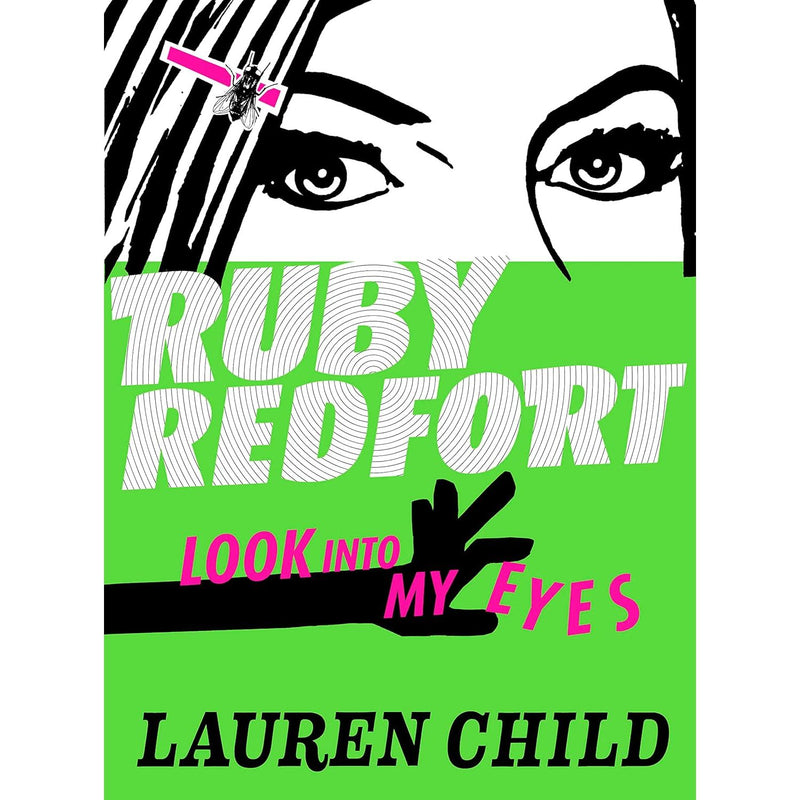 Hardcover of Ruby Redfort: Look Into My Eyes by Lauren Child, children's mystery book for ages 9–12 with colorful cover art.