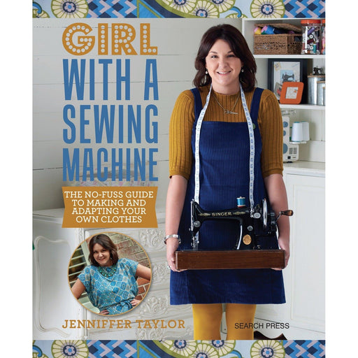 Girl with a Sewing Machine: The no-fuss guide to making and adapting your own clothes - The Book Bundle