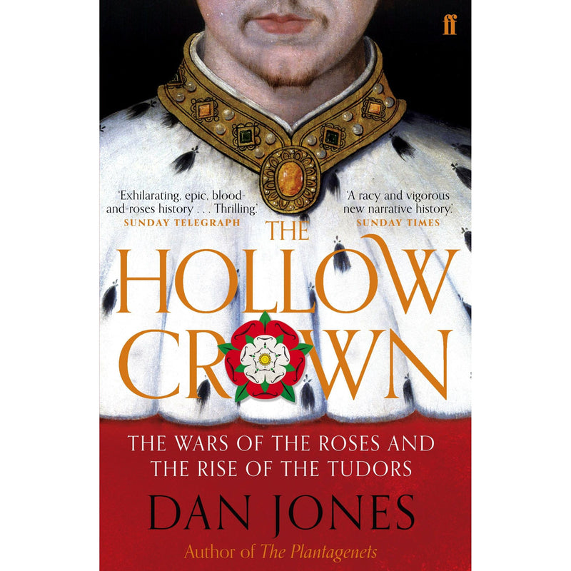 The Hollow Crown: The Wars of the Roses and the Rise of the Tudors - The Book Bundle