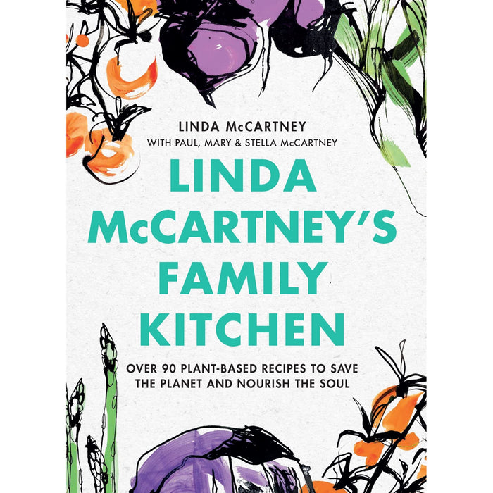 Linda McCartney's Family Kitchen: Over 90 Plant-Based Recipes by Linda McCartney,  Paul McCartney - The Book Bundle
