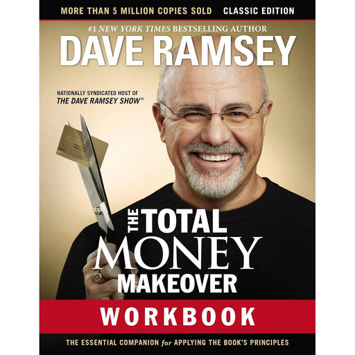 The Total Money Makeover Workbook: Classic Edition: The Essential Companion for Applying the Book’s Principles by Dave Ramsey - The Book Bundle