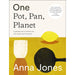 One: Pot, Pan, Planet: A greener way to cook for you, your family and the planet - The Book Bundle