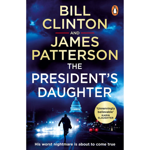 The President's Daughter: the #1 Sunday Times bestseller: 2 (Bill Clinton and James Patterson stand-alone thrillers, 2) - The Book Bundle