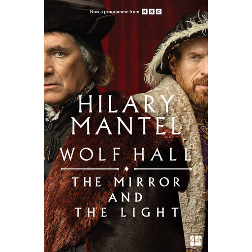 The Mirror and the Light: The stunning conclusion to the Booker Prize-winning and bestselling Wolf Hall trilogy, now a major TV series (The Wolf Hall Trilogy) - The Book Bundle