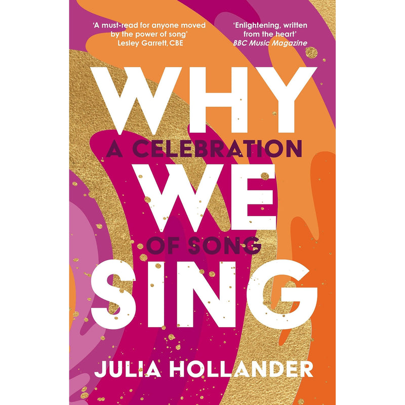 Book cover for "Why We Sing: A Celebration of Song" by Julia Hollander, published by Atlantic Books, featuring musical illustrations.