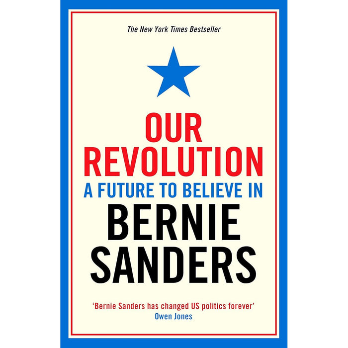 Bernie Sanders 2 Books Set (Our Revolution: A Future to Believe in & It's OK To Be Angry About Capitalism: Bernie Sanders) - The Book Bundle