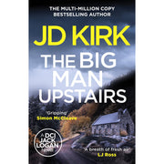 Paperback of The Big Man Upstairs: 7 DCI Logan crime thriller from Canelo Crime, featuring a crime thriller book cover with dark tones.