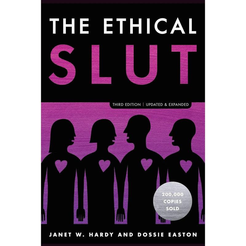 Book cover of "The Ethical Slut, Third Edition" by Janet W. W, a practical guide on polyamory and open relationships.