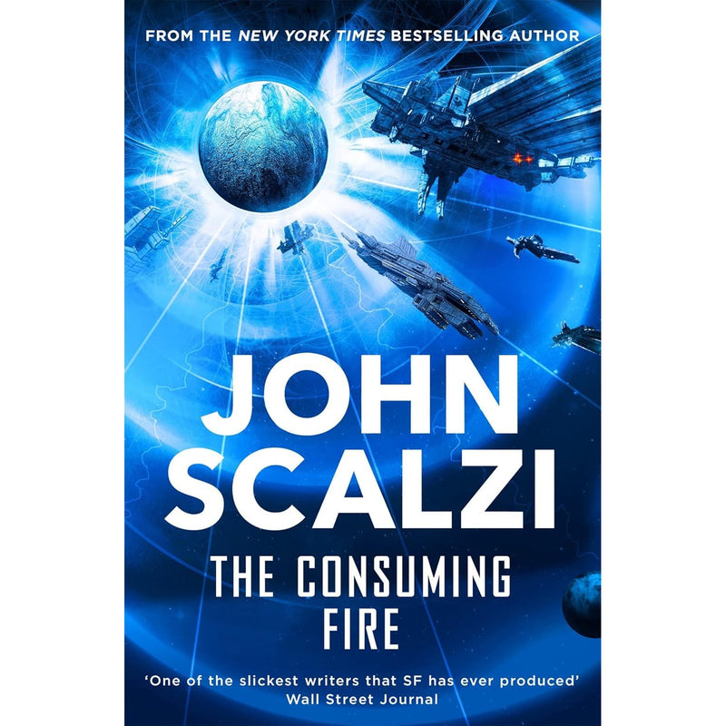 The Consuming Fire: A high-stakes science fiction adventure of civil war by John Scalzi