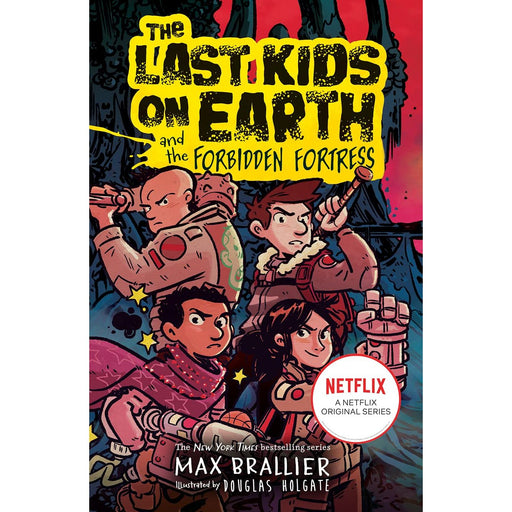 The Last Kids on Earth and the Forbidden Fortress  by Max Brallier - The Book Bundle