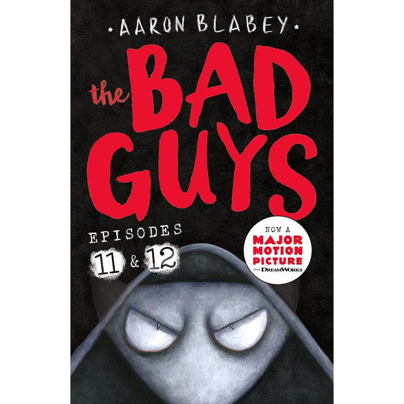 The Bad Guys: Two books in one for twice the laughs: Episodes 11 (Dawn of the Underlord) and 12 (The One?!): 6 - The Book Bundle