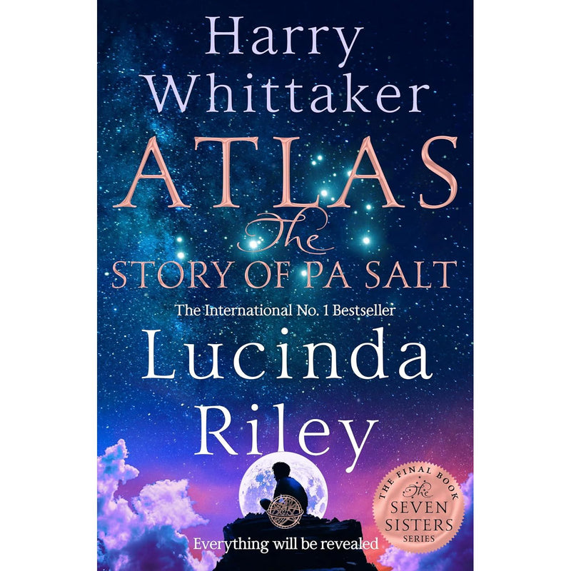 Atlas: The Story of Pa Salt: The epic conclusion to the Seven Sisters series