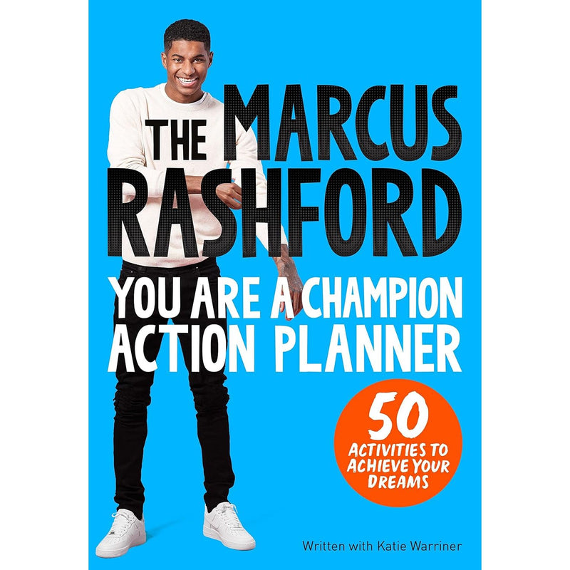 Marcus Rashford Activity The Marcus Rashford You Are a Champion Action Planner: 50 Activities t ...
