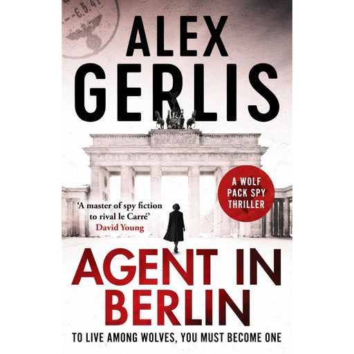 Agent in Berlin: A master of spy fiction to rival le Carré' David Young: 1 (Wolf Pack Spies) - The Book Bundle